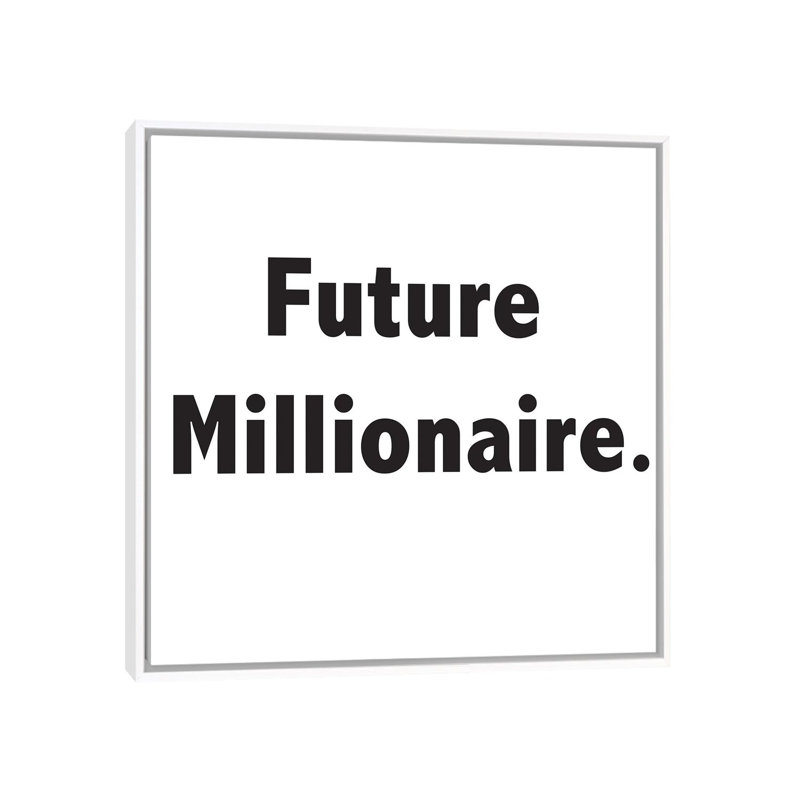 Futur millionnaire par Nikki Chu - reproduction, Cadre blanc, H 37 po x l 37 po x P 1,5 po