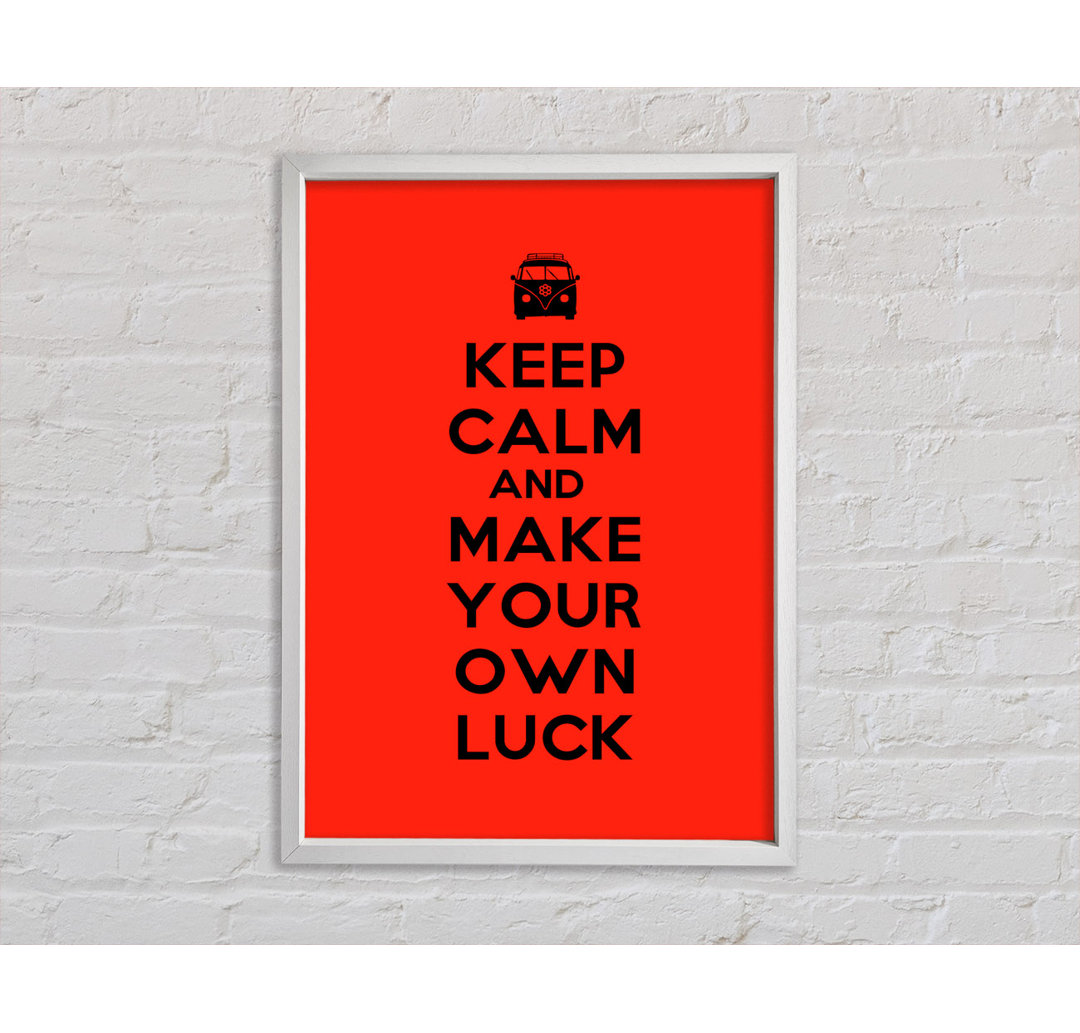 Keep Calm Luck - Drucken