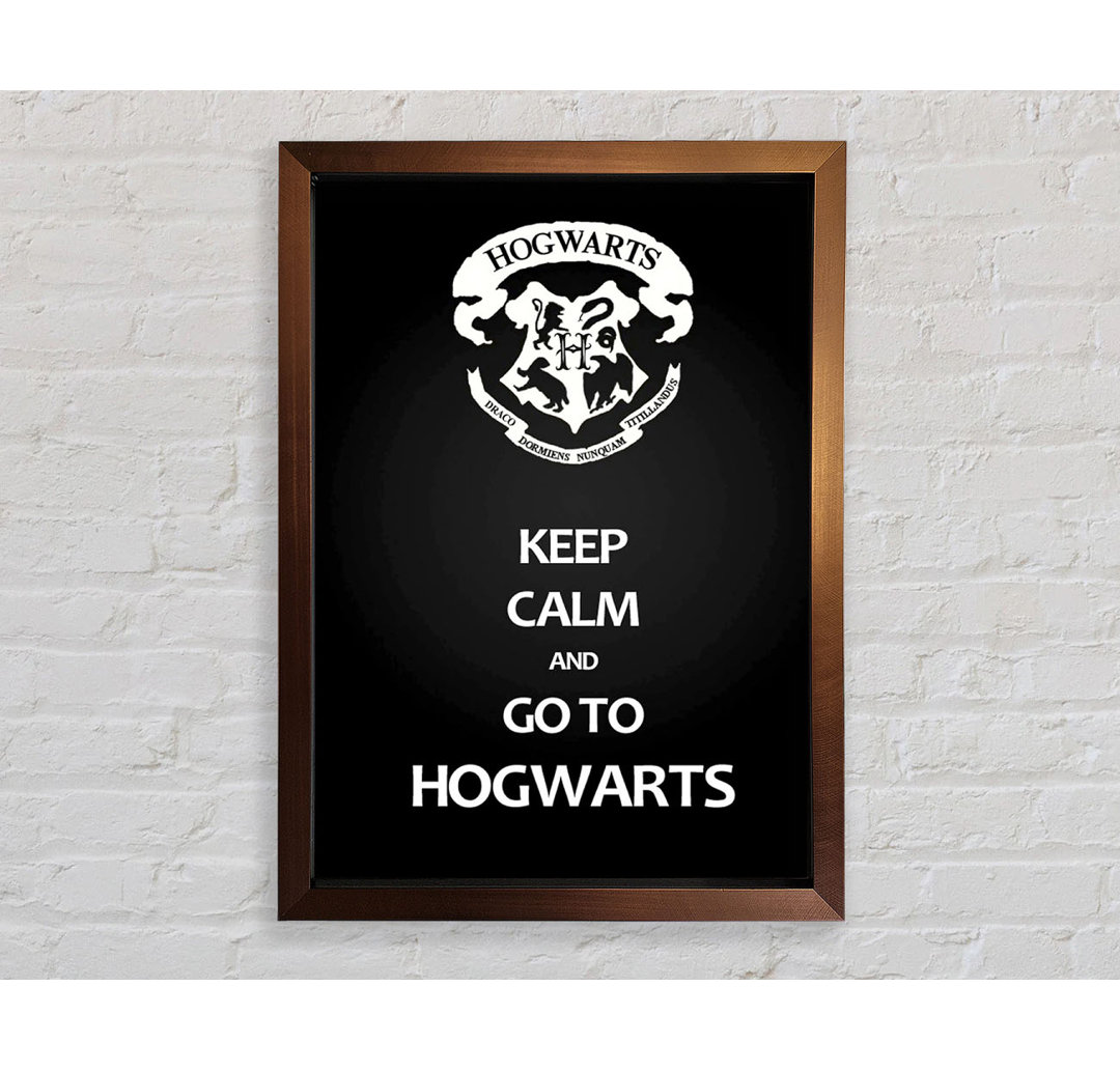 Elysee Keep Calm Hogwarts Gerahmter Druck Wandkunst