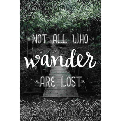 " Not All Who Wander "