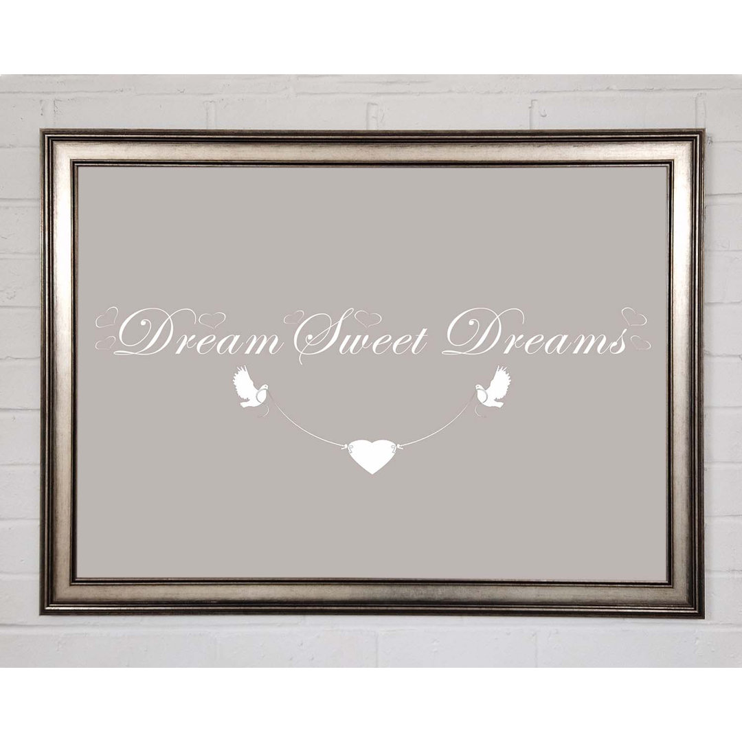 Dream Sweet Dreams - Einzelne Bilderrahmen Kunstdrucke