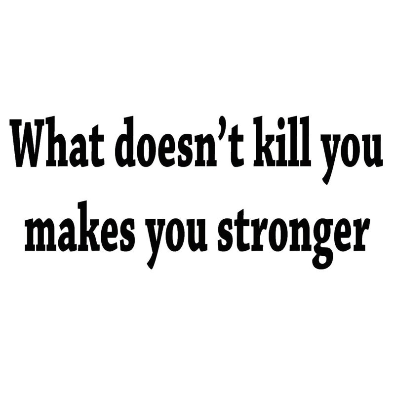 Décalcomanie murale "what not kill you you Drumaroan, 9 po x 22 po
