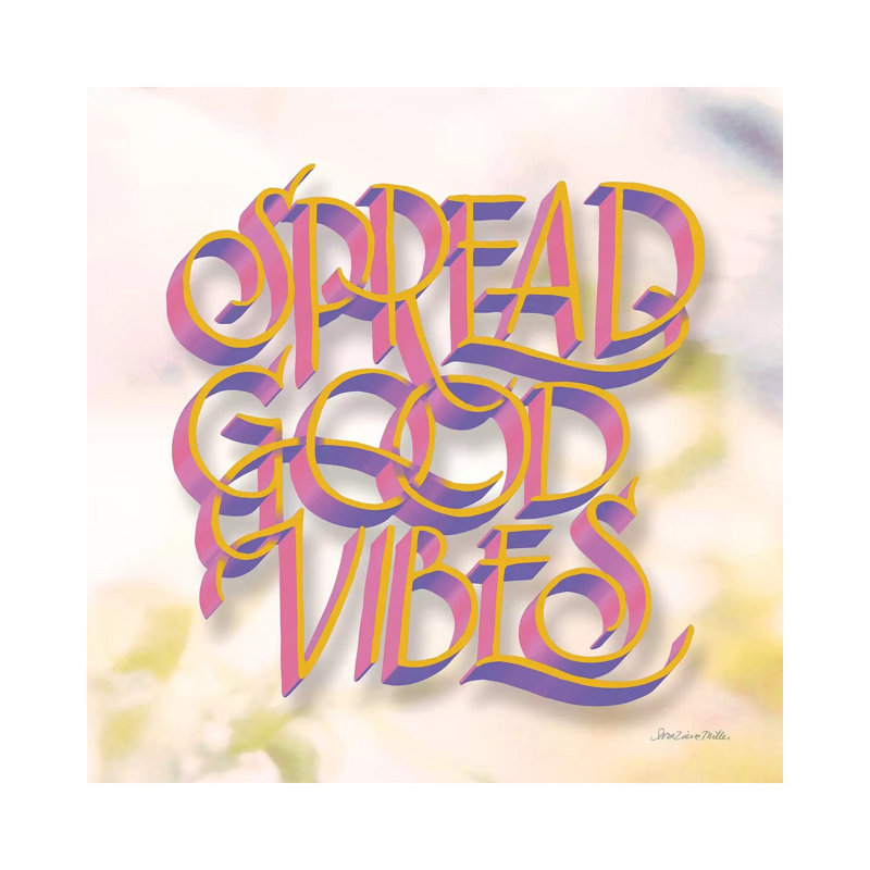 Spread Good Vibes by Sara Zieve Miller - Print on Canvas, Wrapped Canvas, 66.04cm H x 66.04cm W x 1.91cm D