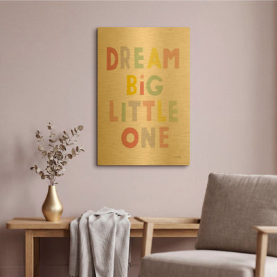 'Dream Big Little One' By Ann Kelle Gold Metal Wall Art, 16" x 24"