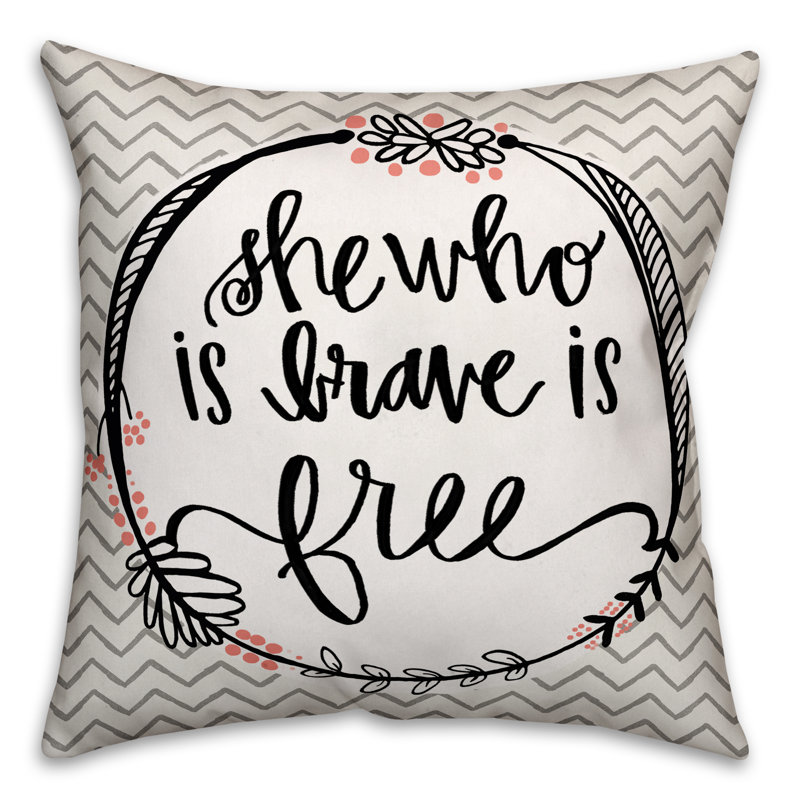  Coussin She She Is Brave Is Free