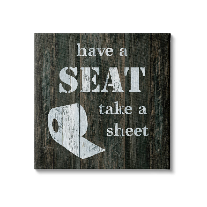 «Have A Seat Take A drap Rustic Bathroom» par Carol Robinson, Toile tendue, H 36 po x l 36 po x P 1,5 po