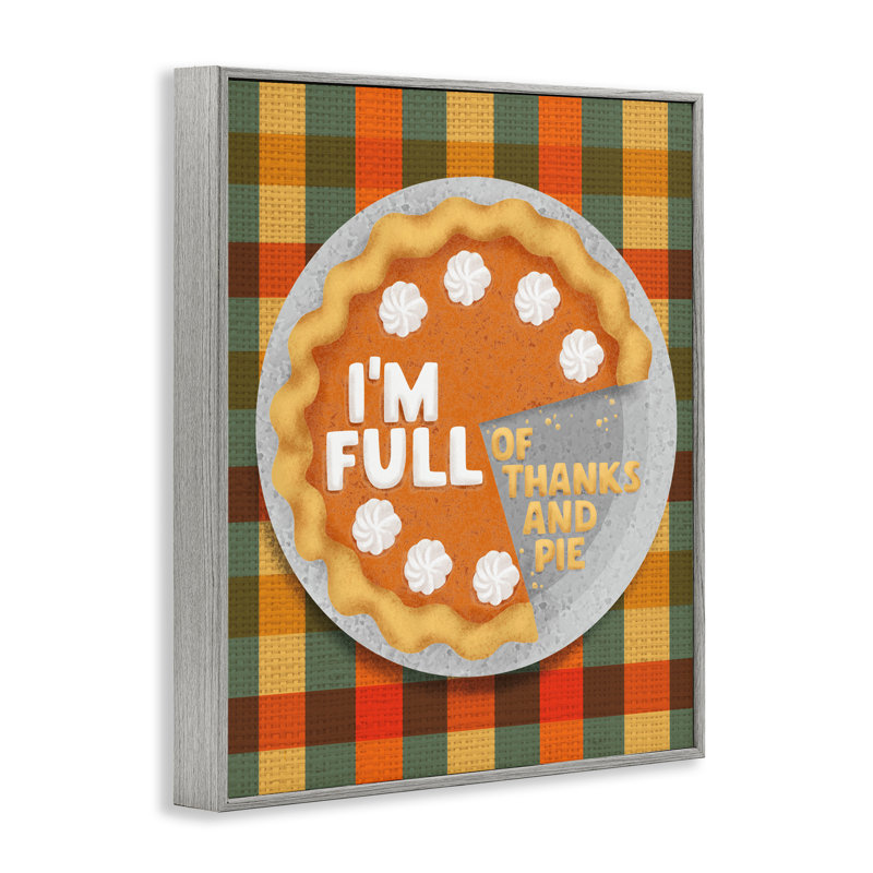 «Full Of Thanks And Pie», estampe numérique, conception de Jilly Jack Designs, H 30 po x l 24 po, Estampe numérique Farmhouse