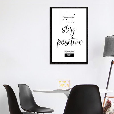 Today’s Agenda Stay Positive Sponsored By Coffee by Melanie Viola - Print on Canvas
