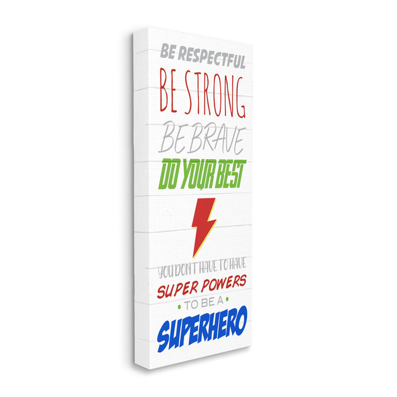 «Everyday Kids Superhero Expression Do Your Best Motivation» par Anna Quach - Art textuel, H 40 po x l 17 po, Toile tendue