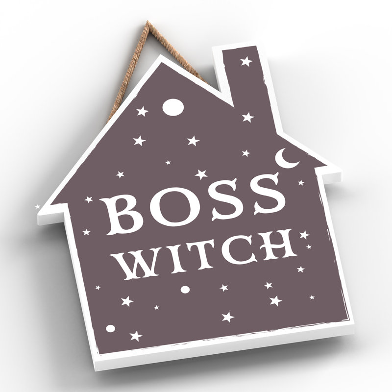 Boss Witch Wooden House Plaque