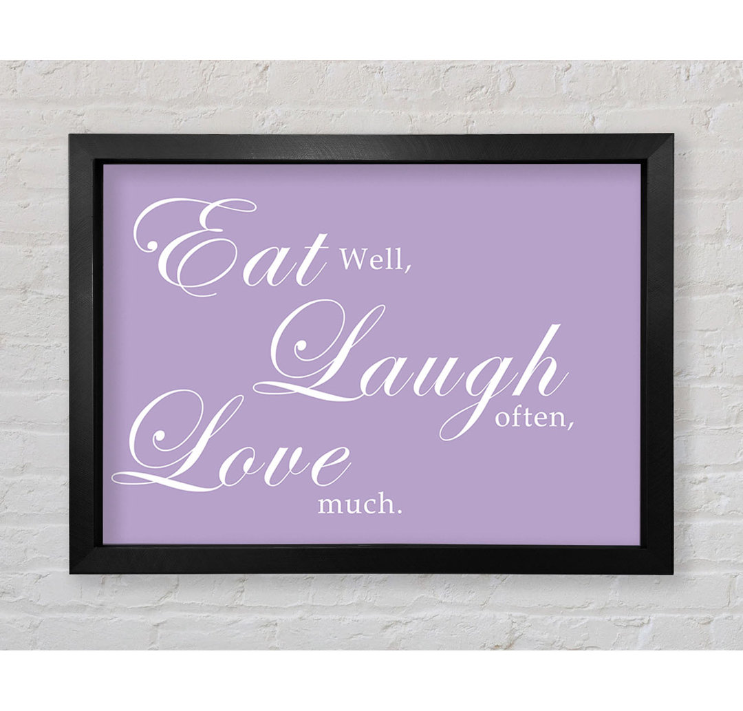 Küche Zitat Eat Laugh Love Lilac Gerahmter Druck