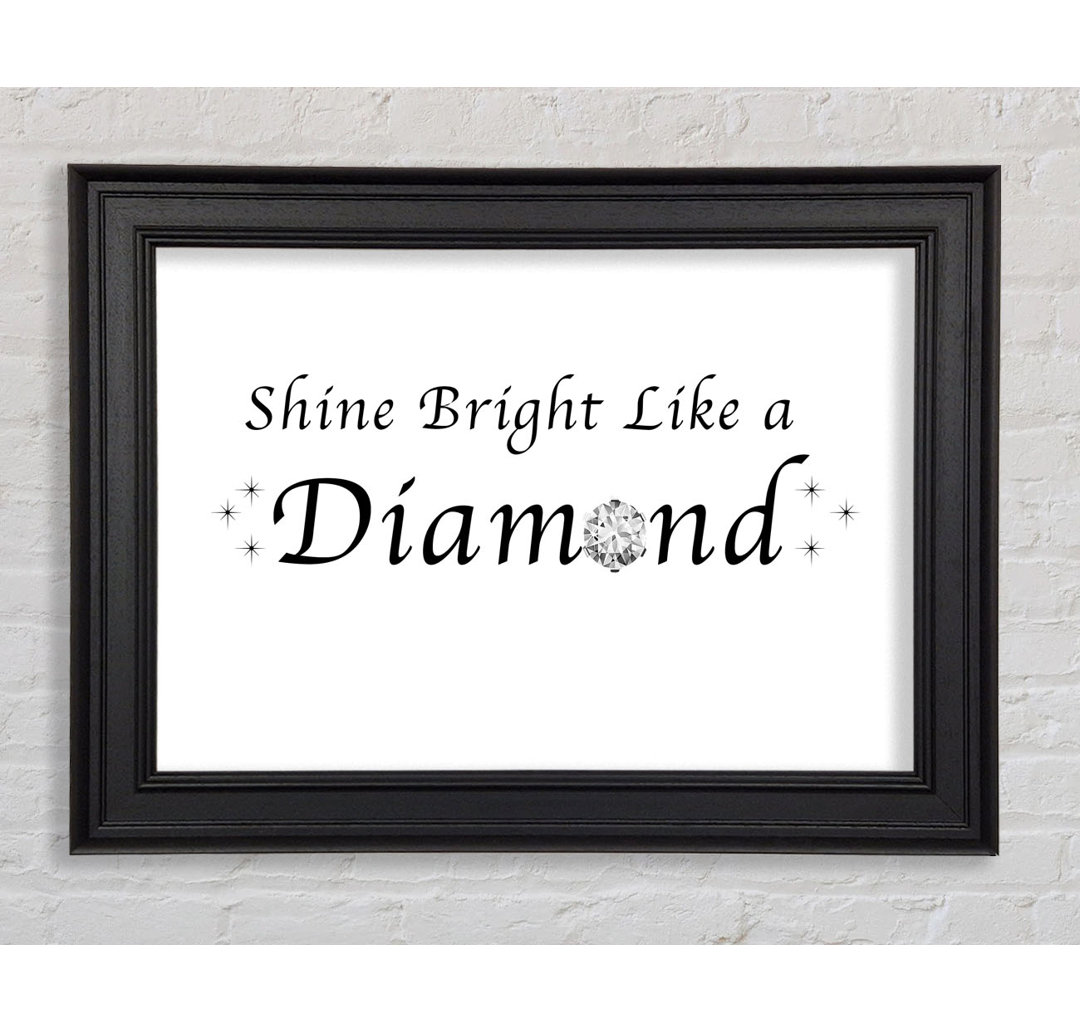 Musik Zitat Shine Bright Like A Diamond Rihanna Gerahmter Druck