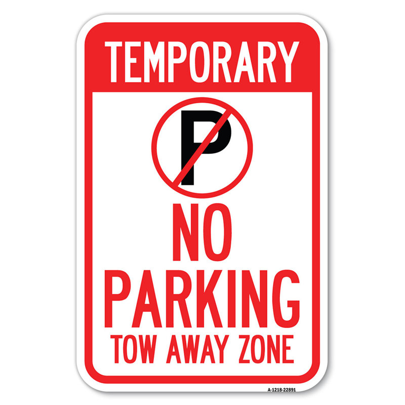 No Parking Tow Away Zone/22891, 18" H x 12" W x 1" D