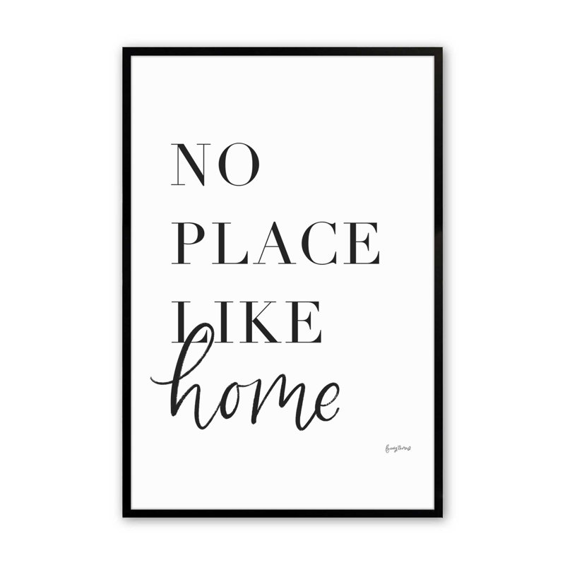 " No Place Like Home ", Satin Black, 25" H x 19" W
