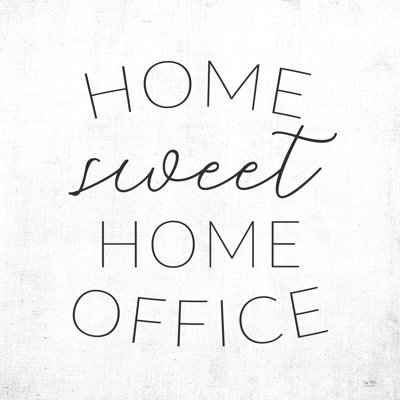 " Home Sweet Home Office "