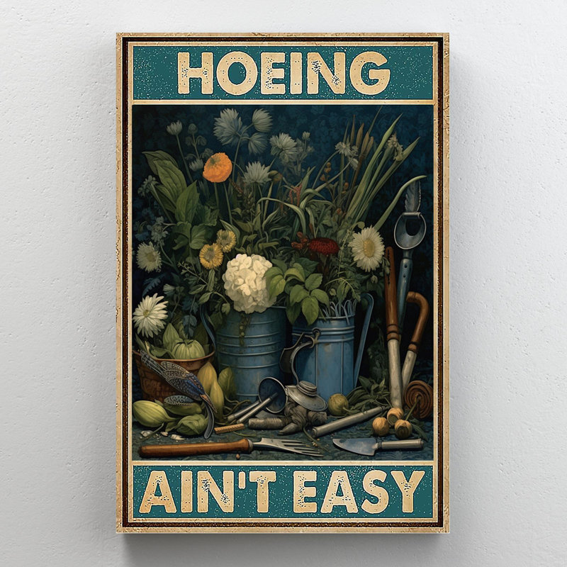 " Hoeing Aint Easy ", 36" H x 24" W x 1.25" D