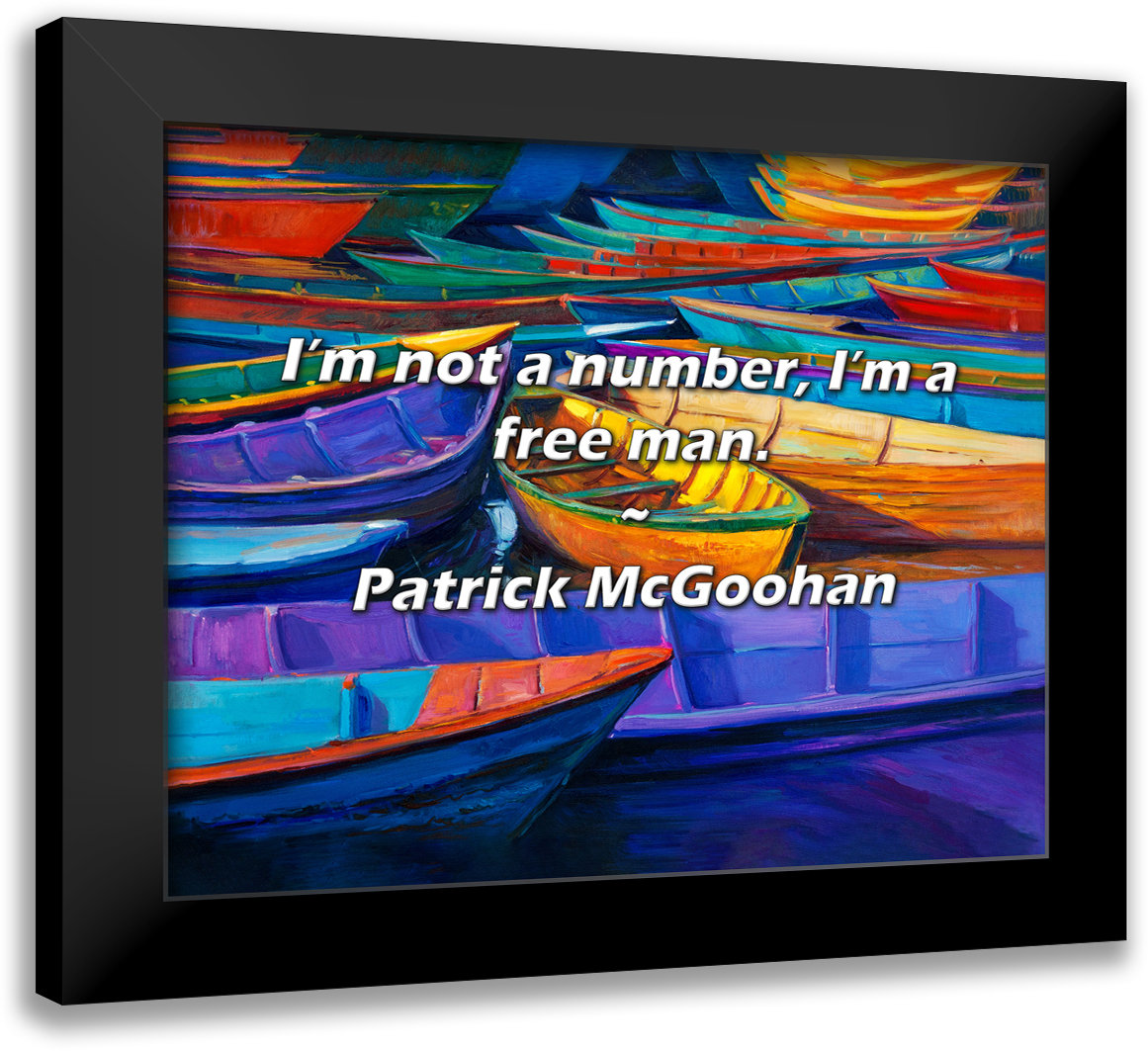Latitude Run® Patrick McGoohan Quote: I’m not a number, I’m a free man ...