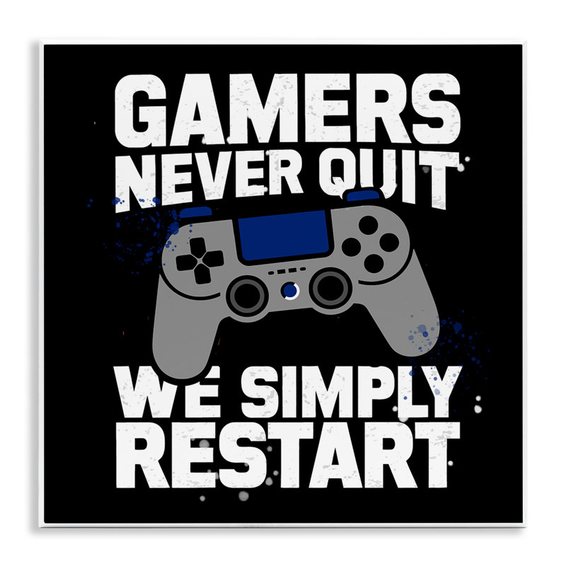 Plaque murale Gamers Never Quit, par Kim Allen