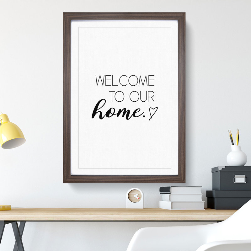 Welcome to Our Home - Picture Frame Typography, Walnut Framed, 48cm H x 36cm W x 2cm D