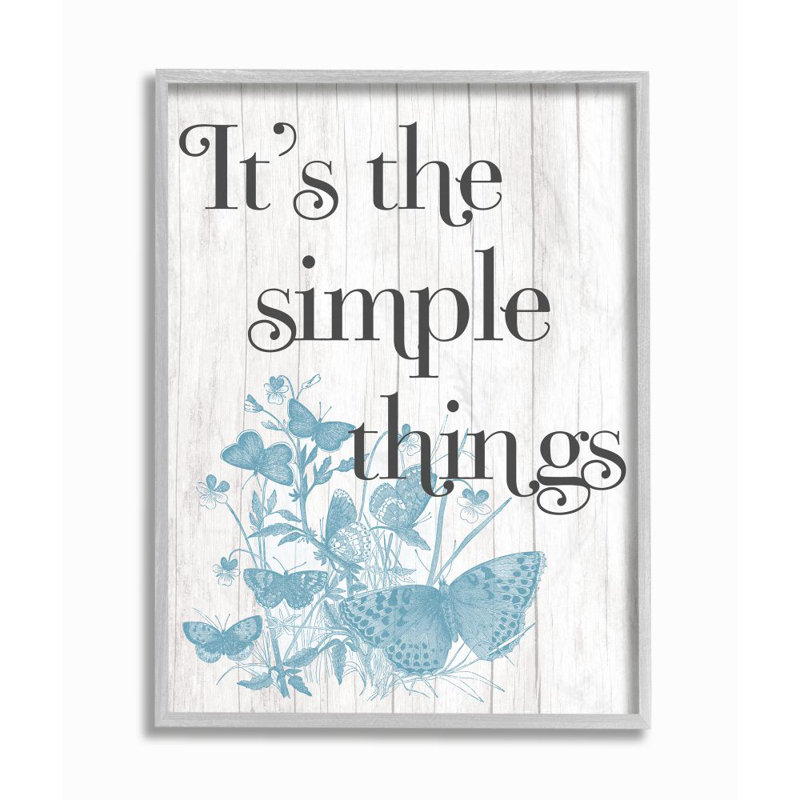 «It's the Simple Things Quote Butterfly Nature Rustic Text» par Avery Tillmon - impression d'art graphique, H 14 po x l 11 po
