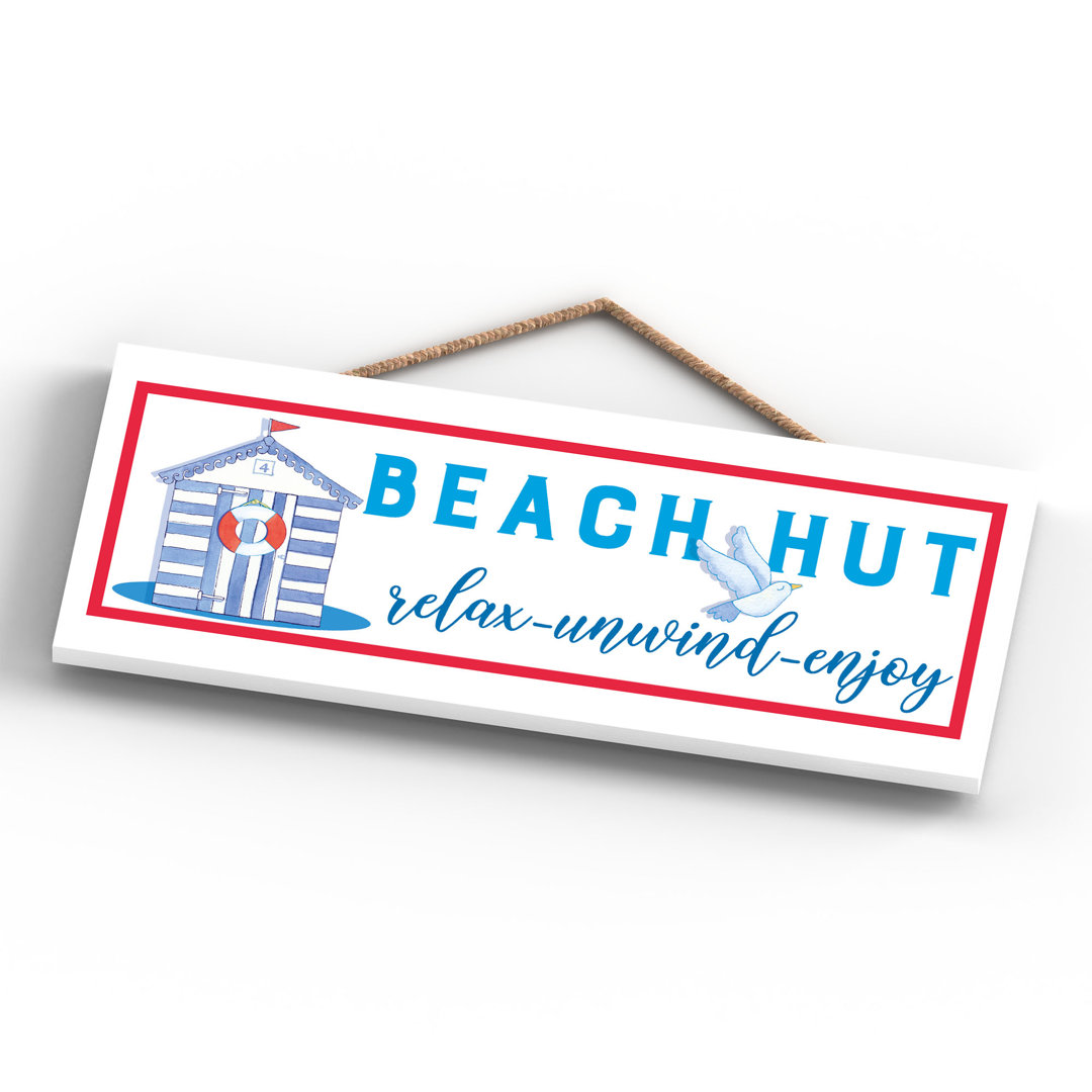 Beach Hut Relax Unwind Enjoy Seaside Themed Wooden Plaque Wall Décor
