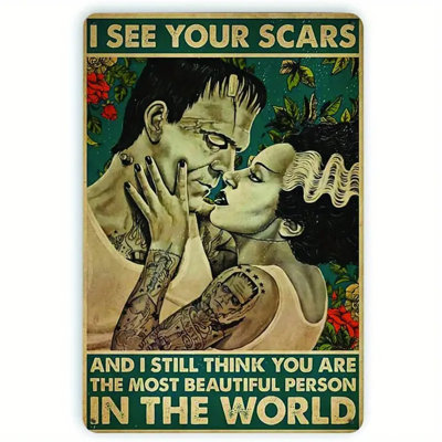 Wall Decor Office Dorm Den Humor Personality Vintage Retro Tin Sign - I See Your Scars