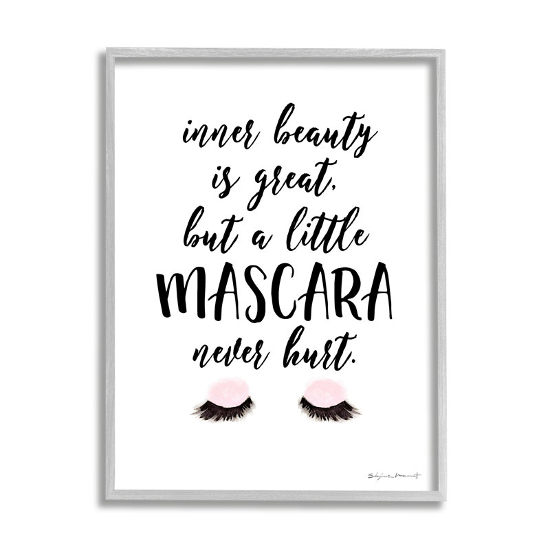 «A Little Mascara Never Hurt Expression Glam Lash» par Stephanie Workman Marrott - Art textuel, H 14 po x l 11 po