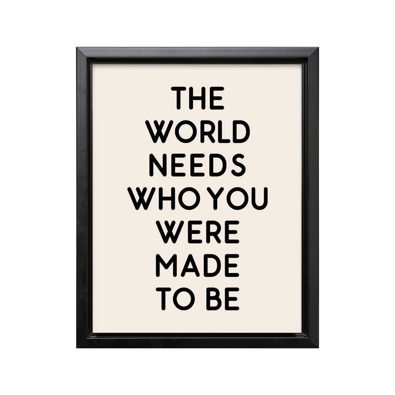 «Who You Were Made To Be No1», Black Framed, Canvas, 08"H x 10"W