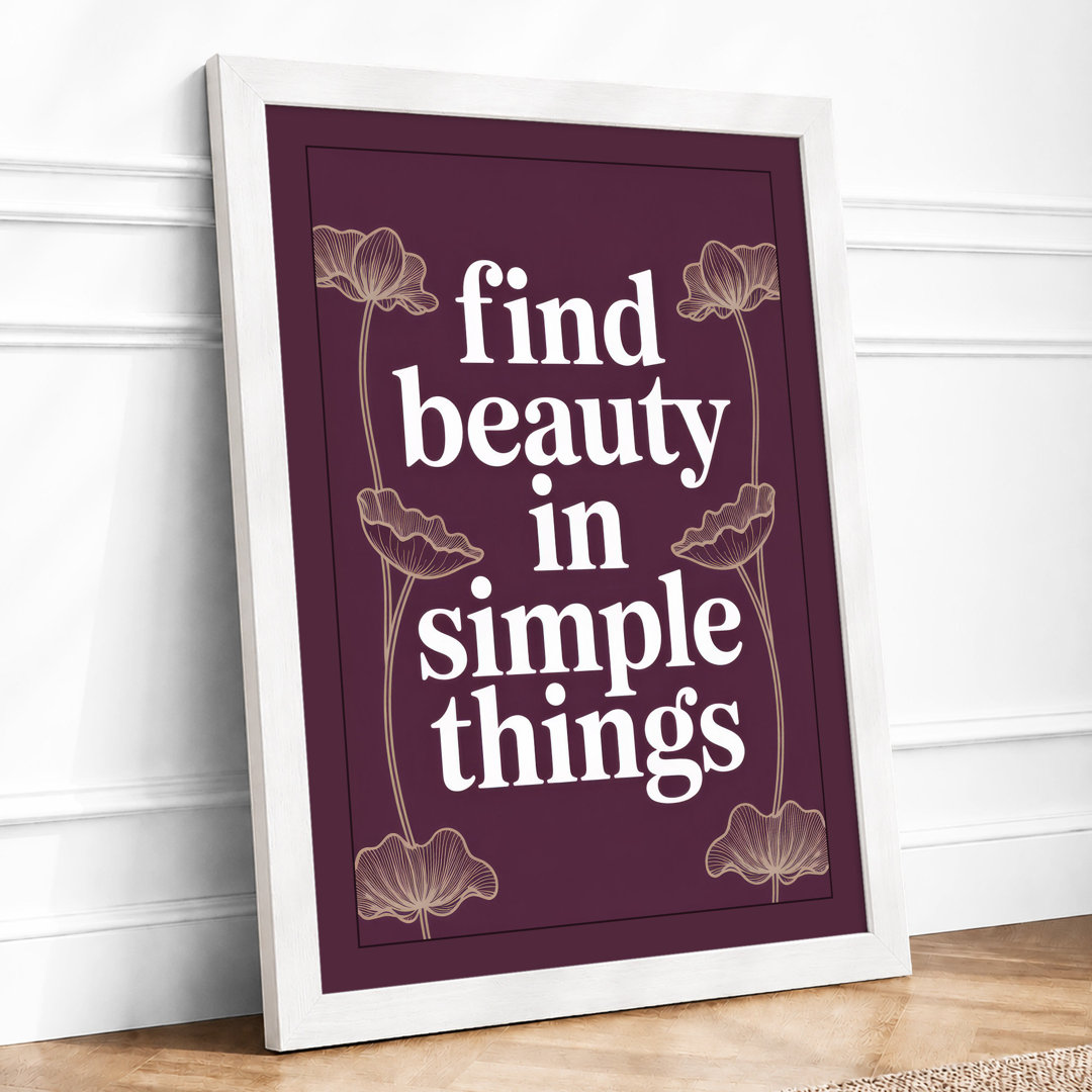 Beauty in Simple Things Minimalist Framed Art Print