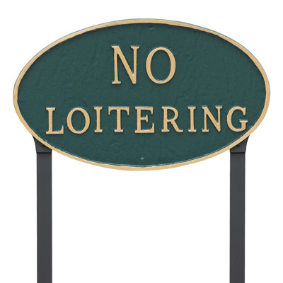 Enseigne de jardin loitering statement