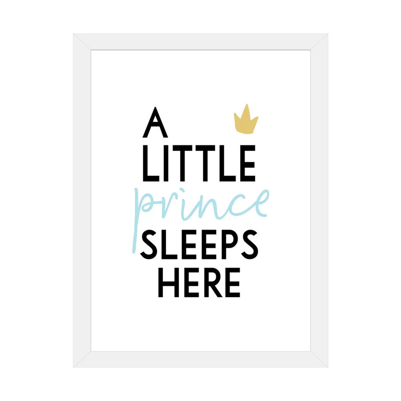 «A Little Prince Sleep Here», reproduction d'art textuel, H 24 po x l 16 po x P 1 po, Papier encadré blanc, Blanc
