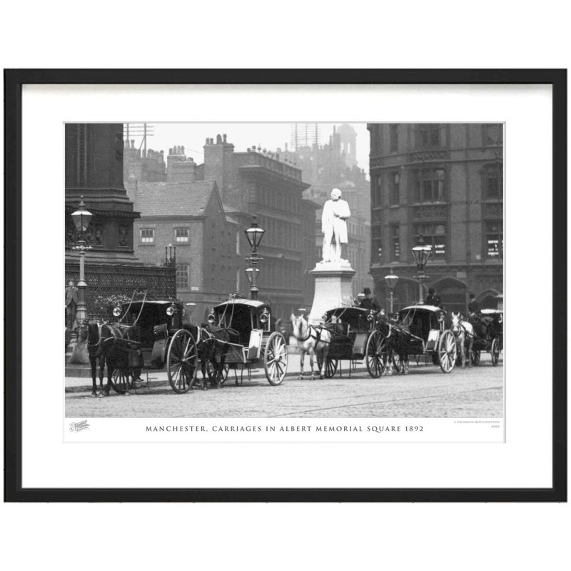 Manchester, Carriages In Albert Memorial Square 1892 by Francis Frith - Single Picture Frame Print, 45cm H x 60cm W x 2.3cm D