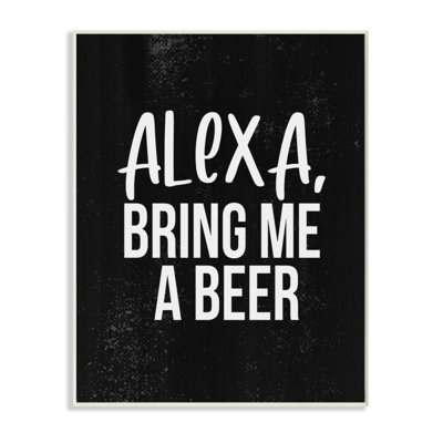 " Alexa Bring Beer Funny Chalk Style Distressed Design " by Daphne Polselli