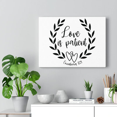Love Is Patient Corinthians 13:4 - Wrapped Canvas Print