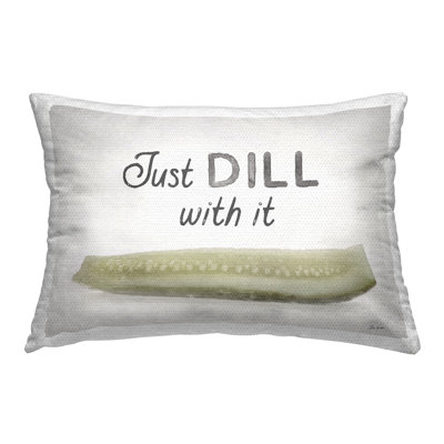 Just Dill With It Outdoor Printed Pillow by Lori Deiter