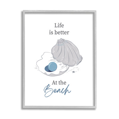 " Life Better at Beach Clam Pearl " Graphic Art Print
