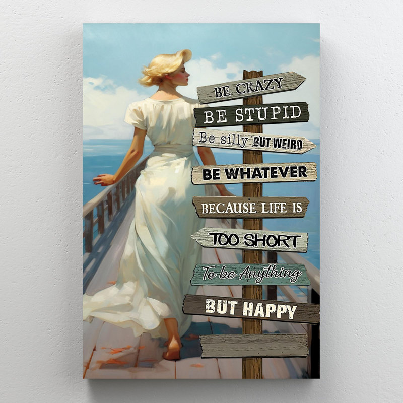 «Be Crazy Be Stupid On», impression sur toile, H 14 po x l 11 po x P 1,25 po