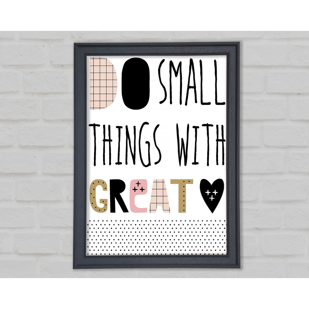 Do Small Things with 1 - Single Picture Frame Typography