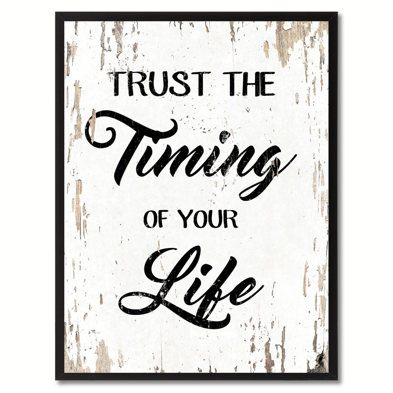 «Trust The Timing of Your Life Motivation», reproduction d'art textuel sur toile encadrée, H 17 po x l 13 po
