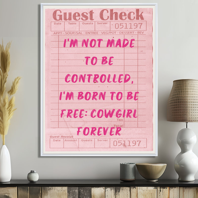 «I'm Not Made To Be Controlled I'm Born To Be Free - Cowgirls», reproduction d'art mural, Silver Floater Framed