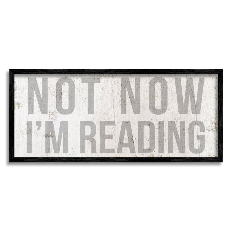 Not Now I'm Reading Rustic Book Lover Expression par Daphne Polselli - cadre texturé sur bois, H 10 po x l 24 po