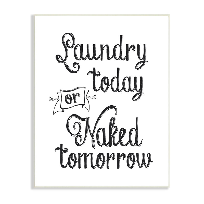 «Minimal Laundry Today Nake Tom Demain» par - impression, H 15 po x l 10 po x P 3 po, Bois