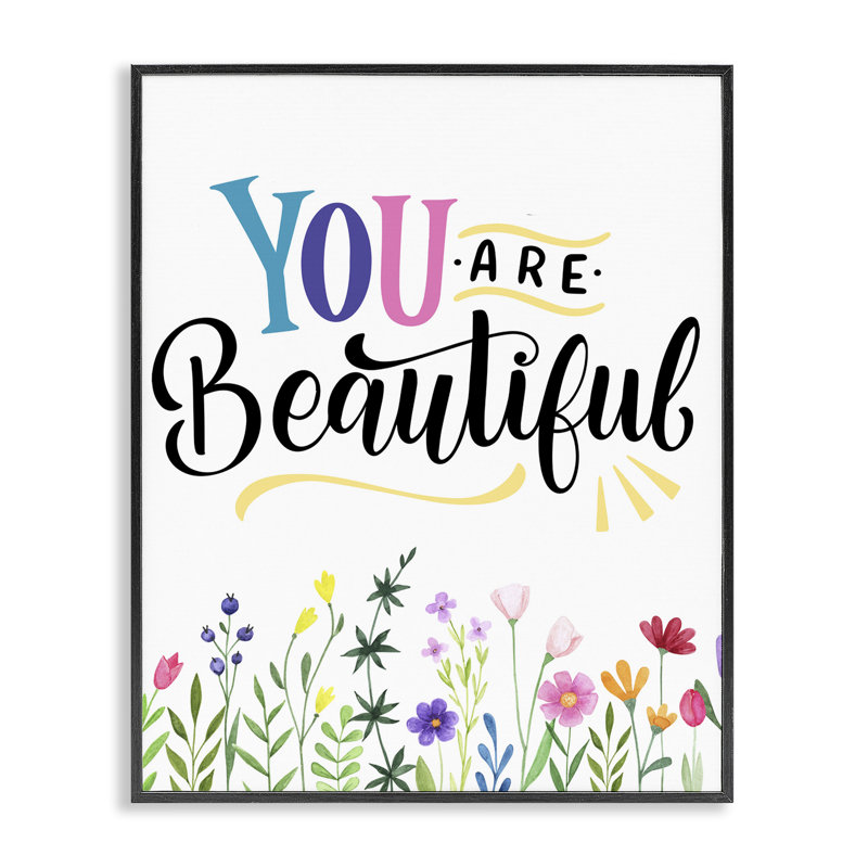«You Are Beautiful Encouragement», estampe numérique, conception de Kim Allen, H 30 po x l 24 po, Giclée encadrée noir minuit