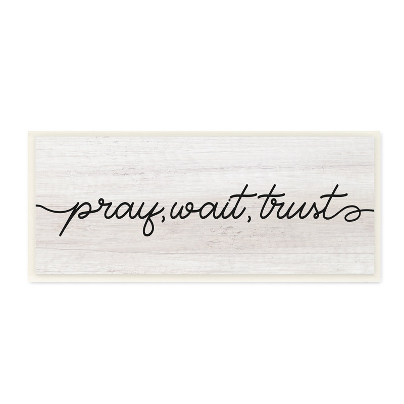 «Pray Wait & Trust Expression», typographie fluide, Plaque murale, H 7 po x l 17 po x P 0,5 po