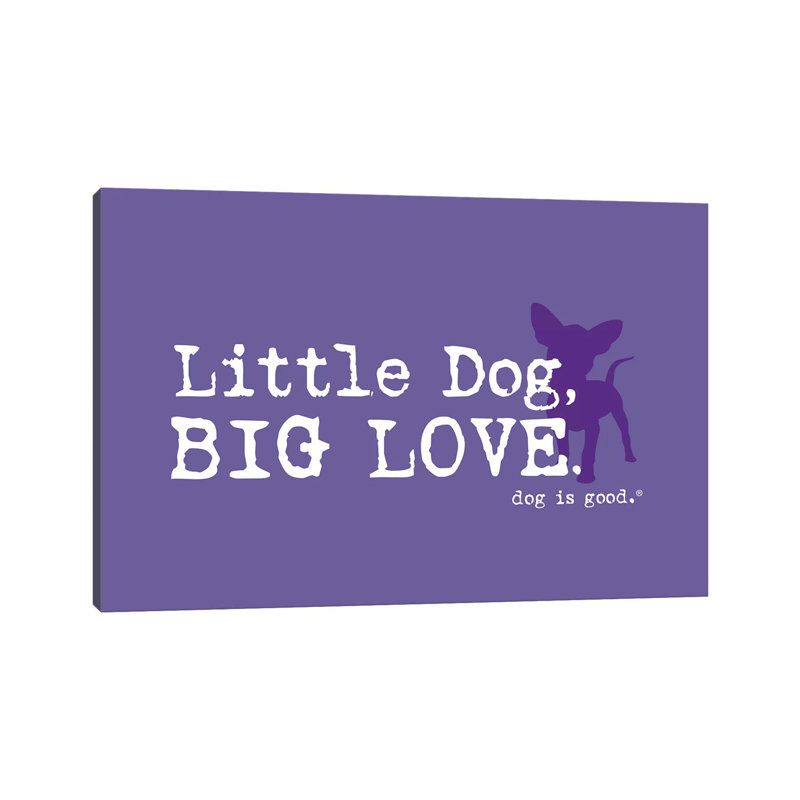 Little Dog Big Love - Print on Canvas, Wrapped Canvas, 101.6cm H x 152.4cm W x 3.81cm D