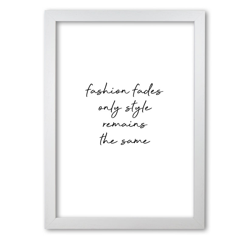 Fashion Fades - Print, 42 cm H x 30 cm W x 5 cm D, White Grain Frame