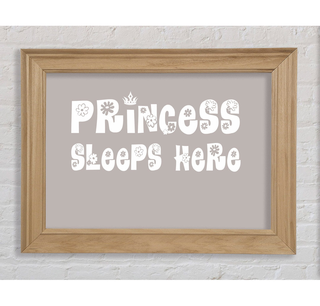 Princesss Sleeps Here Beige - Einzelner Bilderrahmen Kunstdrucke