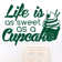 Life Is As Sweet As a Cupcake Wall Sticker