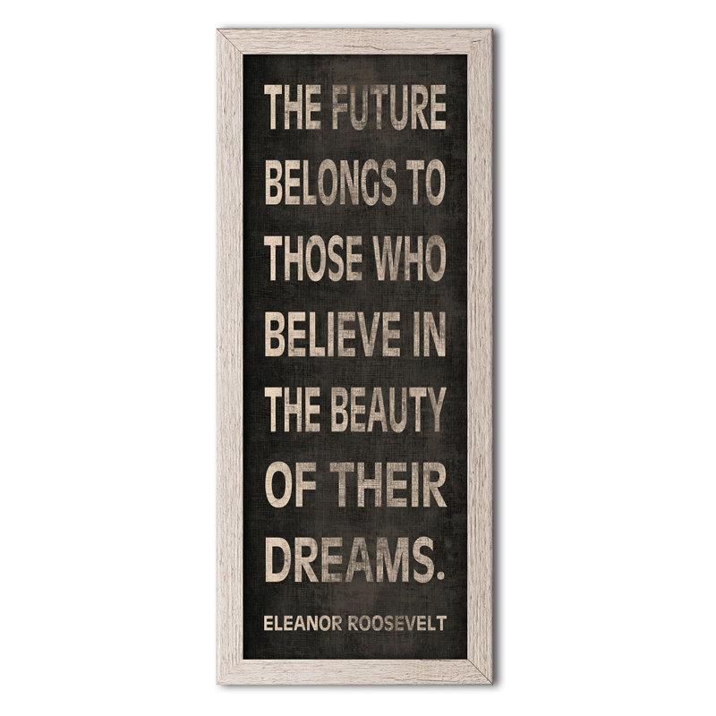 « eleanor roosevelt quote » the future appartiendra-beauté of leurs rêves», reproduction d’art textuel