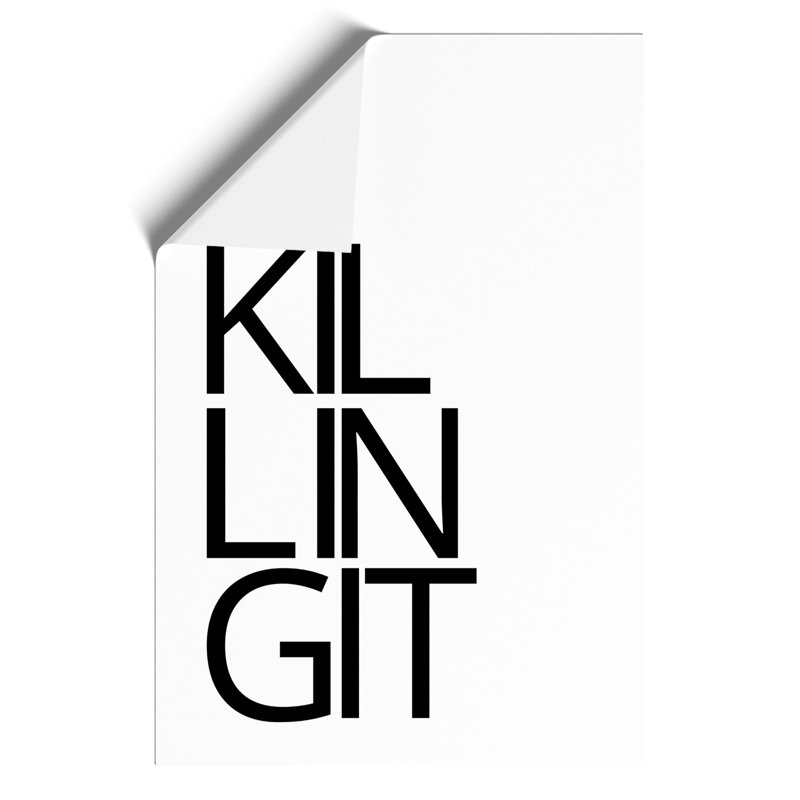 Killing It - Unframed Typography, 30cm H x 21cm W x 0.1cm D